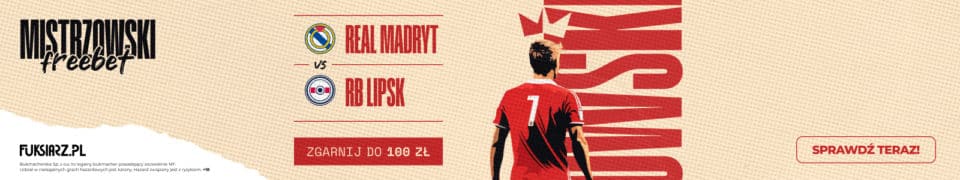 Dodatkowy freebet do zgarnięcia. 100 zł Fuksiarz Mistrzowski Freebet