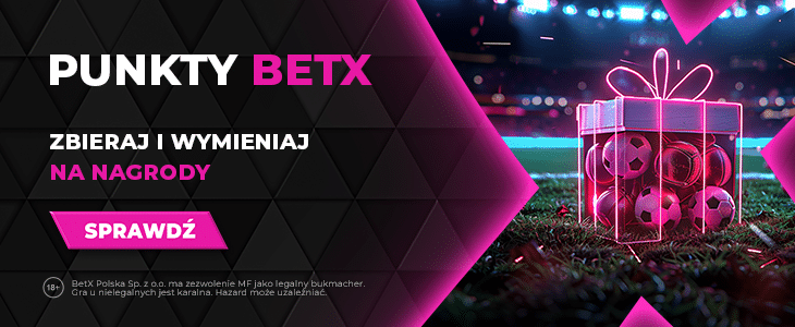 Promocja BetX Punkty BetX - oferta specjalna