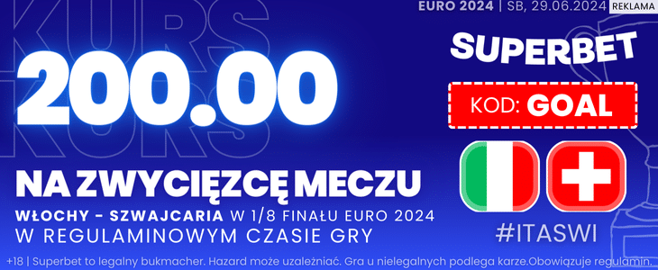 Promocja Superbet na Euro 2024 Promocja Superbet na mecz Szwajcaria - Włochy