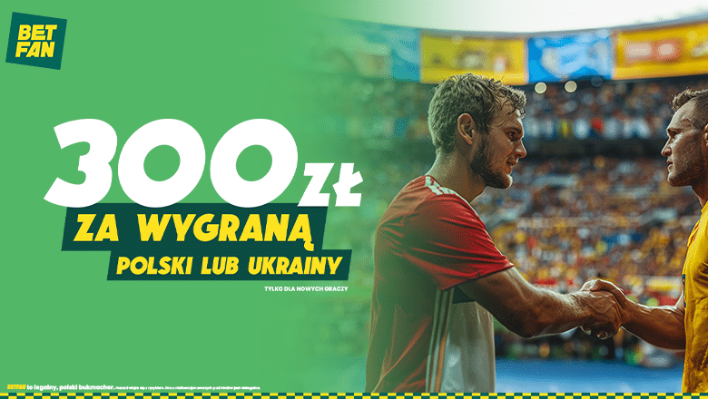 Polska - Ukraina. Promocja BETFAN