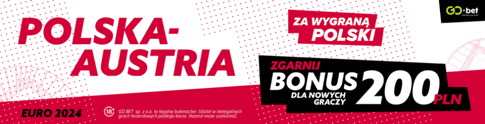 GO+bet promocja na Euro 2024 Polska - Austria, promocja GO+bet
