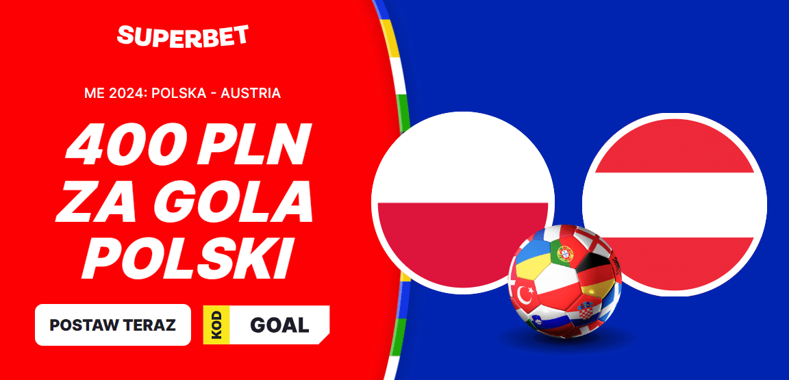 Superbet. Promocja na Polska - Austria