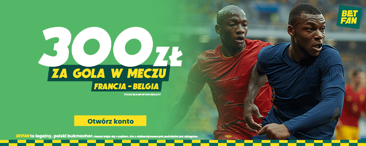 Promocja Betfan na Euro 2024 Betfan: promocja na mecz Francja - Belgia