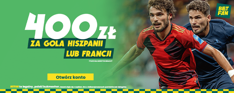 Promocja Betfan na Euro 2024 Promocja Betfan na mecz Hiszpania - Francja