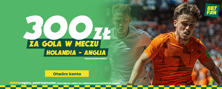 Promocja Betfan na Euro 2024 Promocja Betfan na mecz Holandia - Anglia