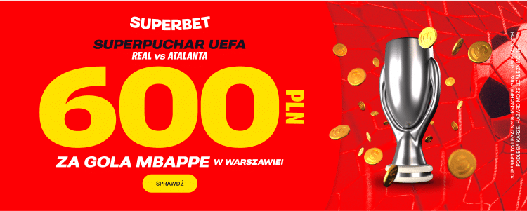 Bonus 600 zł w Superbet na gola Mbappe Promocja na mecz Real Madryt - Atalanta Bergamo