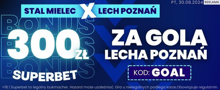 300 zł bonusu w Superbet za gola Lecha ze Stalą Mielec Promocja w Superbet na spotkanie Stal Mielec - Lech Poznań