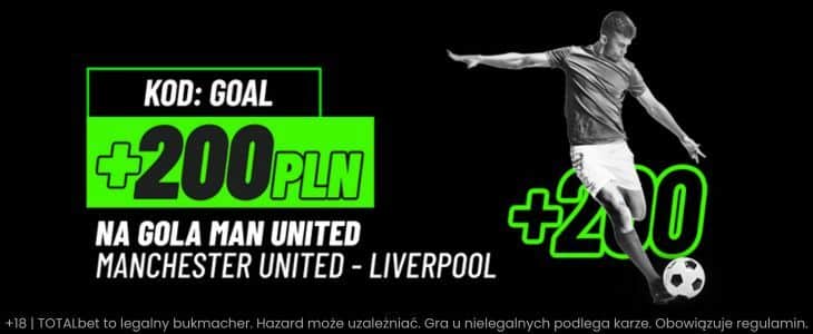 200 zł bonusu za gola United z Liverpoolem Promocja w Totalbet na mecz Manchesteru United z Liverpoolem