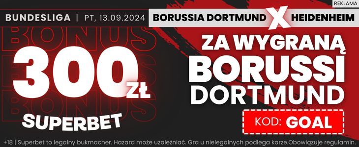 Bonus 300 zł na wygraną Borussi Dortmund z Heidenheim Promocja w Superbet na spotkanie Heidenheim - Borussia Dortmund