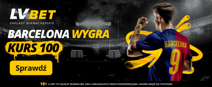 Kurs 100.00 na Barcelonę w LV BET Promocja LV BET na mecz AS Monaco - FC Barcelona