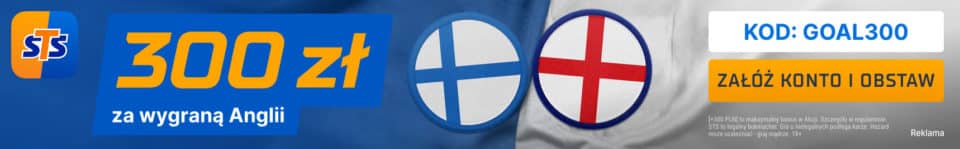 Promocja STS na mecz Finlandia - Anglia Bonus 300 zł od STS na wygraną Anglii lub Finlandii