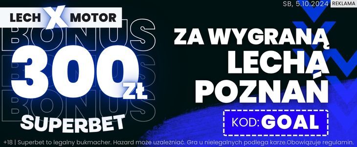 300 zł za wygraną Lecha z Motorem w Superbet Promocja w Superbet na Lech - Motor