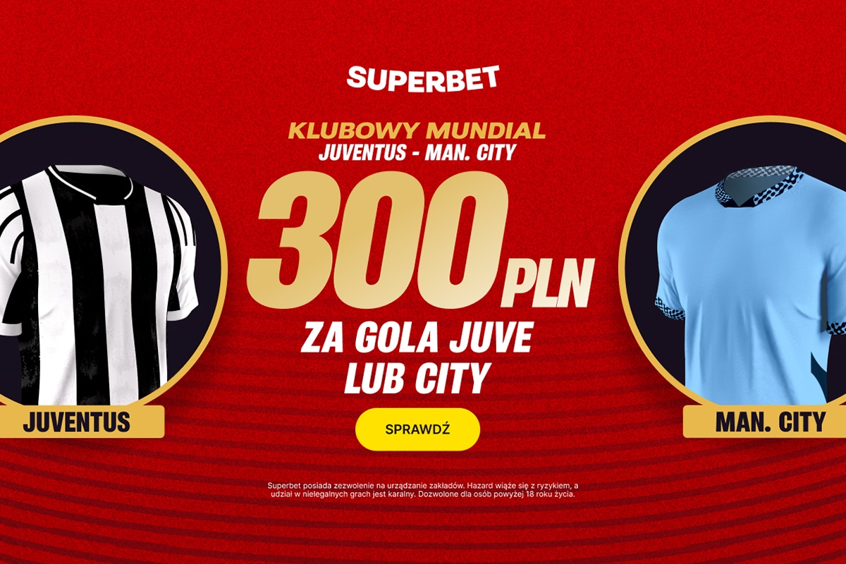 Juventus vs Man City w Superbet